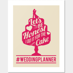 I do it for the cake weddingplanner (1) Posters and Art